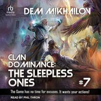 Clan Dominance: The Sleepless Ones-7 - audiobook is released!