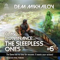 Clan Dominance: The Sleepless Ones-6 - audiobook is released!