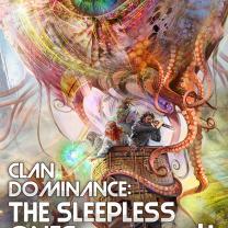 Clan Dominance: The Sleepless Ones-4 is up for pre-order