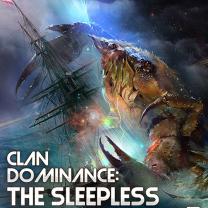 Clan Dominance: The Sleepless Ones-5 is in pre-order