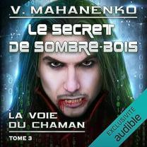 Way of the Shaman 3 - French audiobook is out!