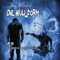 Neues Hörbuch: Die Nullform 2