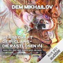 Neues Hörbuch: Herrschaft der Clans - Die Rastlosen 4