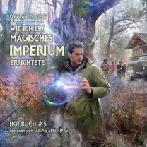 Neues Hörbuch: Wie ich ein Magisches Imperium errichtete 5