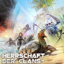 Herrschaft der Clans 9 und Cooldown-Phase Hörbuch