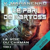 New audiobook: Way of the Shaman 2 in French!