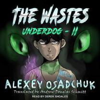 New audiobook - Underdog-2: The Wastes