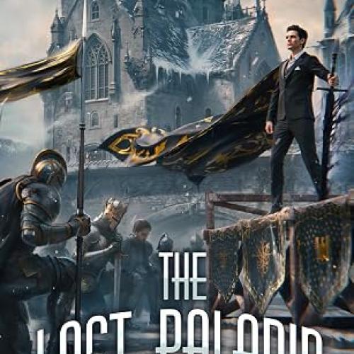 The Last Paladin, Book 10 Is Out Now!