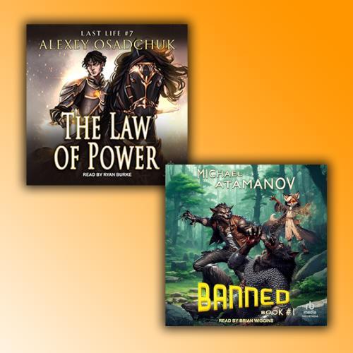 New audiobooks: Last Life 7 and Banned 1