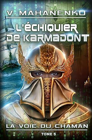 Couverture du livre L’Échiquier de Karmadont de Vasily Mahanenko