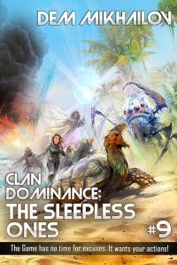 Clan Dominance: The Sleepless Ones: Book 9