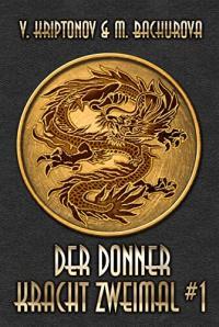 Der Donner kracht zweimal: Buch 1