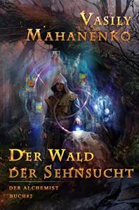 Der Wald der Sehnsucht