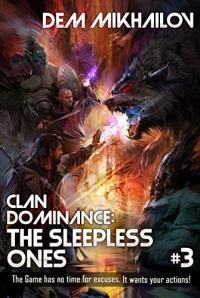 Clan Dominance: The Sleepless Ones: Book 3