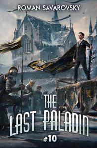 The Last Paladin: Book 10