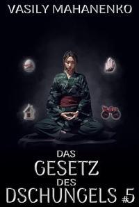 Das Gesetz des Dschungels: Buch 5