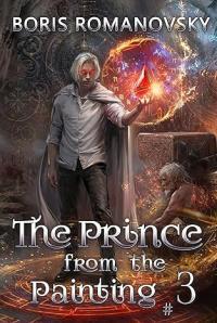 The Prince from the Painting: Book 3