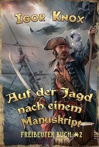 Auf der Jagd nach einem Manuskript