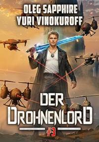 Der Drohnenlord: Buch 3