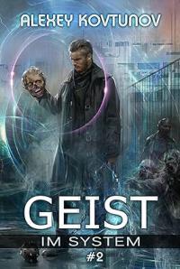 Geist im System: Buch 2