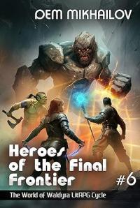 Heroes of the Final Frontier: Book 6