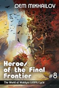 Heroes of the Final Frontier: Book 8