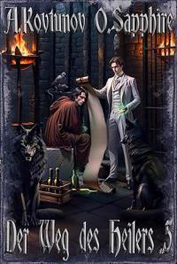 Der Weg des Heilers: Buch 5