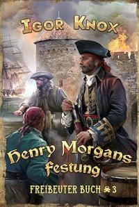 Henry Morgans Festung