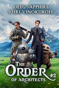 The Order of Architects: Book 2