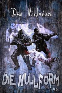 Die Nullform: Buch 9