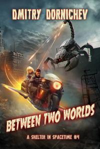 Between Two Worlds