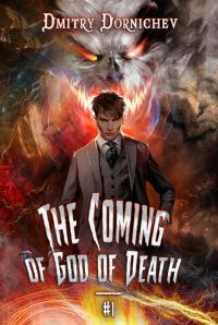 The Coming of God of Death: Book 1